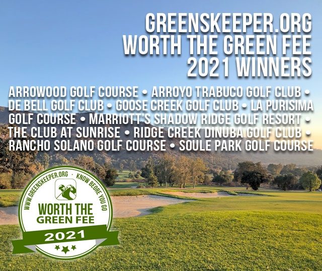 Worth the Green Fee Honors for 2021 from GreensKeeper.org